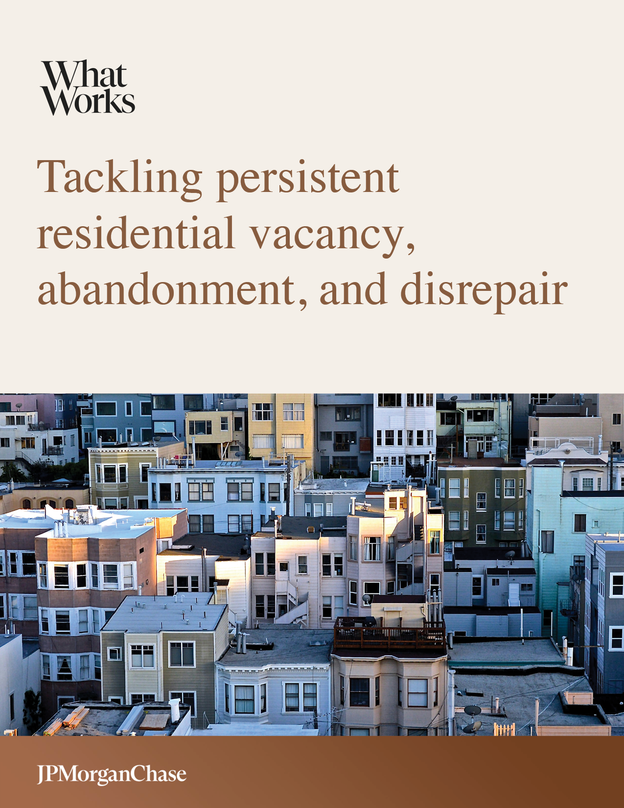Tackling Persistent Residential Vacancy, Abandonment, and Disrepair